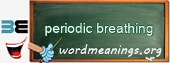 WordMeaning blackboard for periodic breathing